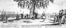 Jacques Callot : scène des Grandes Misères de la Guerre. 1633. Gravure. Londres, British Museum.